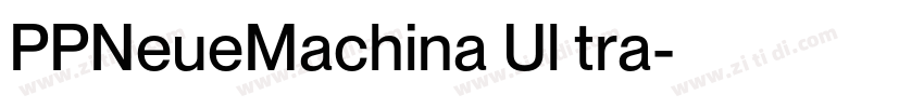PPNeueMachina Ul tra字体转换